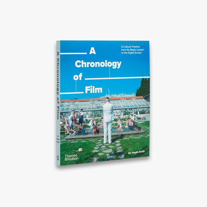 A Chronology of Film (A Chronology of…)