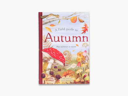 A Field Guide to Autumn (Field Guide series)